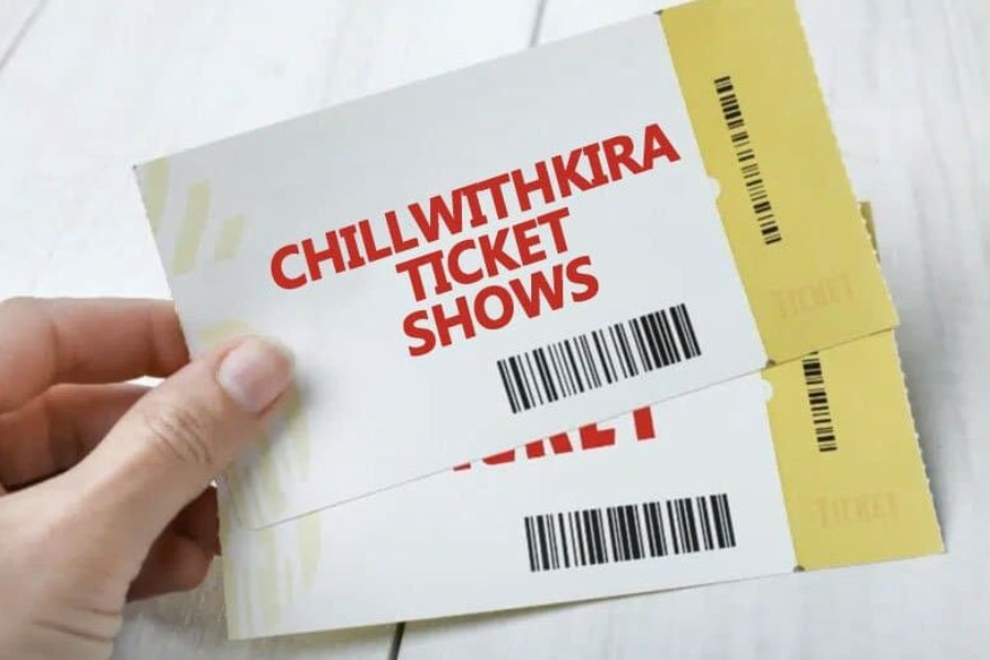 chillwithkira ticket show